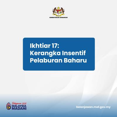 Belanjawan 2025: Tumpuan 2 - Ikhtiar 17