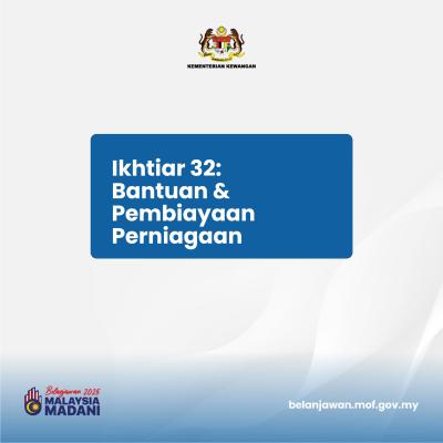 Belanjawan 2025: Tumpuan 2 - Ikhtiar 32