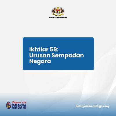 Belanjawan 2025: Tumpuan 3 - Ikhtiar 59