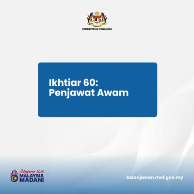 Belanjawan 2025: Tumpuan 3 - Ikhtiar 60